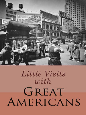 cover image of Little Visits with Great Americans